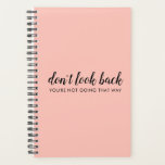 Don't Look Back | Uplifting Peachy Pink<br><div class="desc">Simple, stylishe "Don’t look back you’re not going that way" custom design with modern script typographiy on a blush pink background in a minimalist design style inspired by positivity and looking forward. The text can easily be customized to add your own name or custom slogan for the perfect uplifting venge...</div>