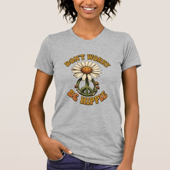 Don't Worry, Be Hippie Small Back Image  T-Shirt (Devant)