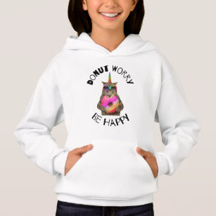 Donut Worry Be Happy Donut Lover Hoodie
