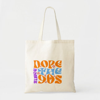 Dope depuis le Sac fourre-tout des années 90 - Nos