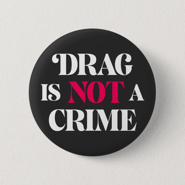 Drag N'Est Pas Un Crime. Badge (Devant)