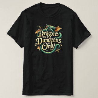 DRAGONS ET DUNGEON SEULEMENT T-shirt