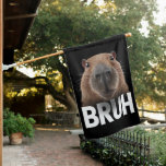 Drapeau De Maison Funny Capybara Bruh<br><div class="desc">Funny Capybara Bruh</div>