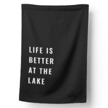 La vie est meilleure au Lake House Flag
