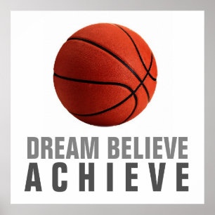 Dream Believe Achieve Basketball Poster