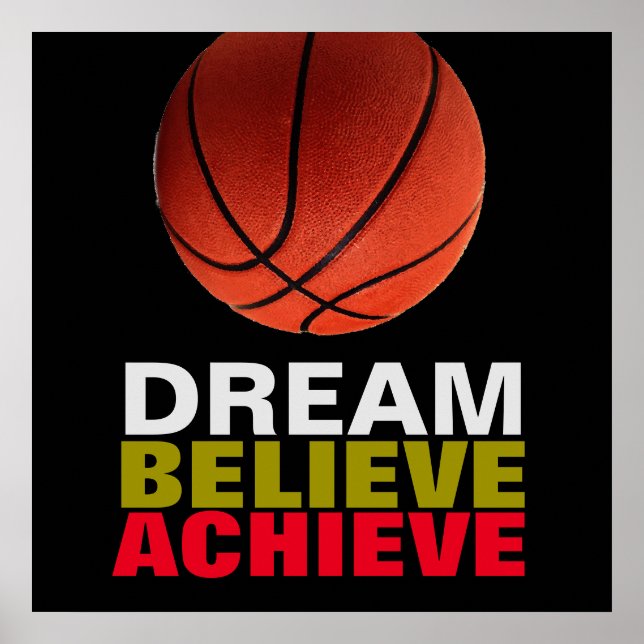 Dream Believe Achieve Basketball Poster (Devant)