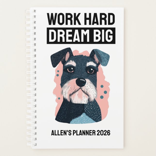 Dream Big 2026 Planner - Schnauzer Lover Gift (Devant)