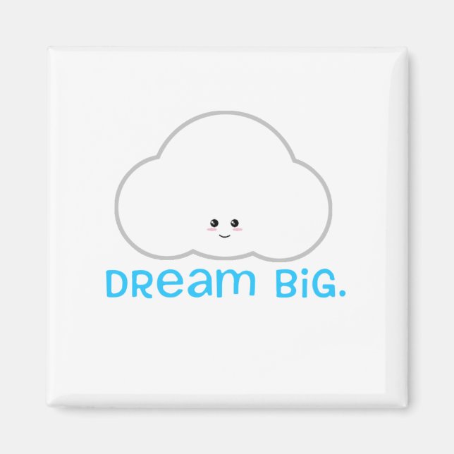 Dream Big Cute Kawaii Cloud Magnet (Devant)