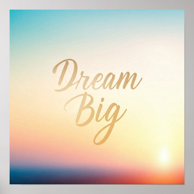 Dream Big Poster (Devant)