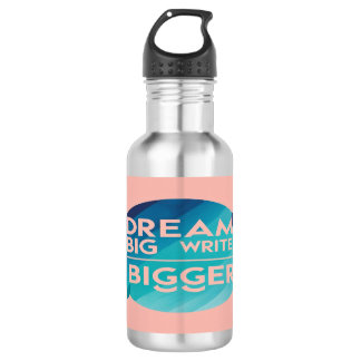 Dream Big Write Bigger 2 bouteille d'eau