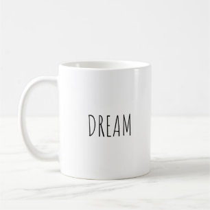 Dream Coffee Mug