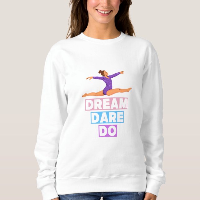 Dream Dare Do – Motivational Gymnastics Sweatshirt (Devant)