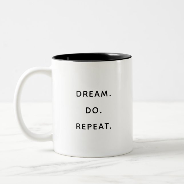 Dream Do Repeat Inspirational Motivational Mug (Gauche)