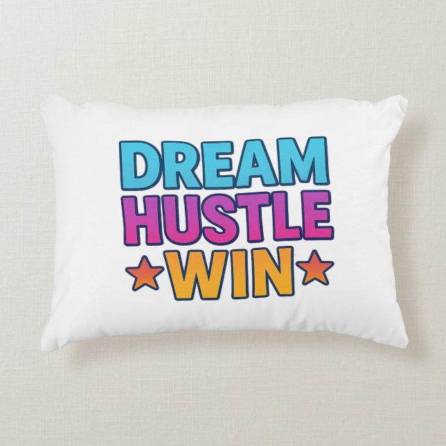 Dream Hustle Win - Motivational Accent Coussin (Devant)