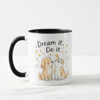 Dream It, Do It Mug - Inspirant Chien et Chat Desi