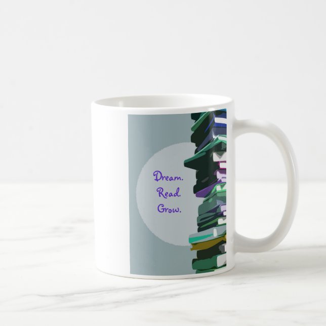 Dream.Read.Grow. Café Mug (Droite)