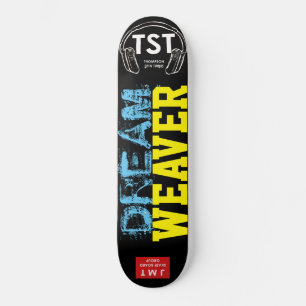 DREAM WEAVER Skateboard