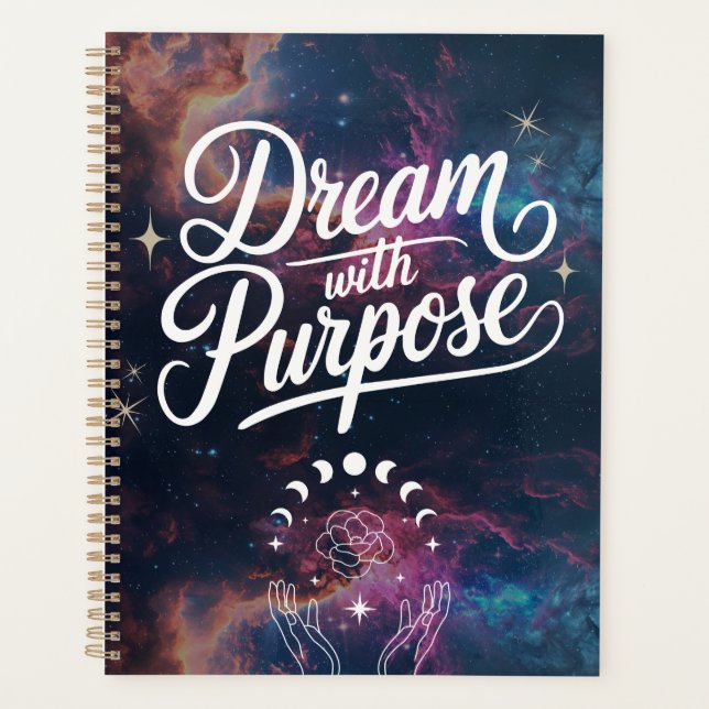 Dream with Purpose- Cosmic Intention Planner (Devant)