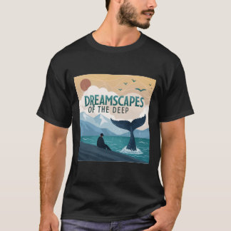 Dreamscapes of the Deep - Unique T-Shirt Design
