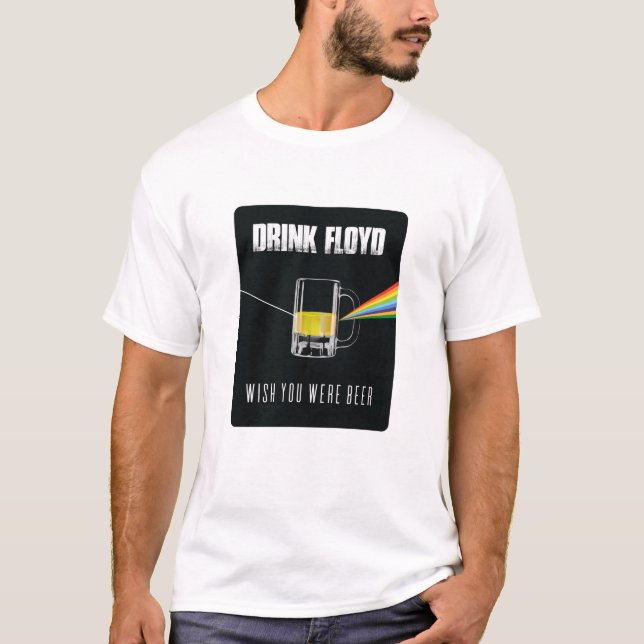Drink Floyd Beer Prism Art Rock Music Fan T-Shirt (Devant)