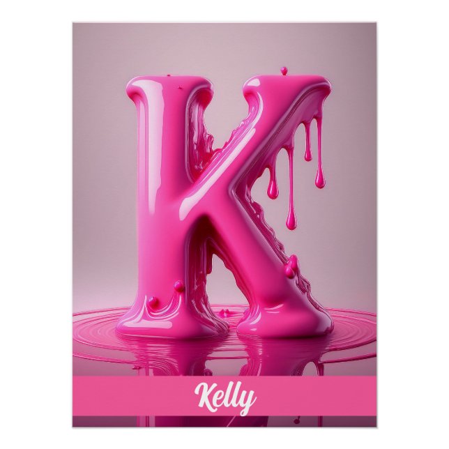 Dripping Pink Letter K - Customizable Name Poster  (Devant)