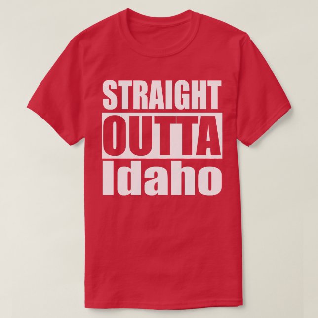Droite Outta Idaho TShirt (Design devant)