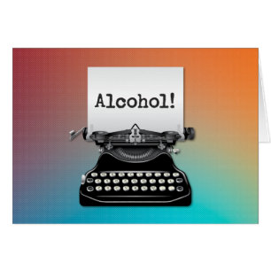 Drôle "Alcool !" Carte d'anniversaire de la machin