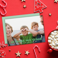 Drôle Au Moins Nous Avons Essayé Carte photo De Va