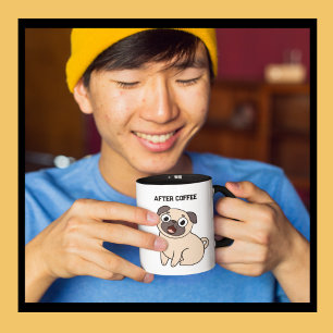 Drôle avant le café après le café Carlin Mug