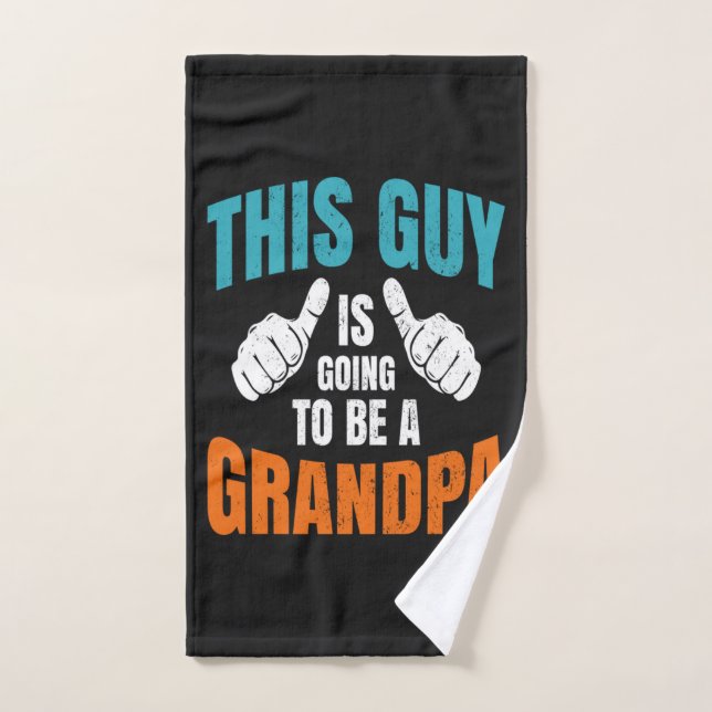 Drôle Ce Type Va Devenir Grand-Père (Serviette à main)