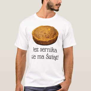 Drôle cheesecake t-shirt de Noël sernik polonais