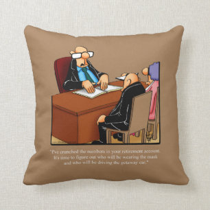 Drôle Coussin de l'Humour de retraite