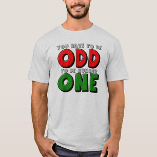 Drôle de T-Shirt "Bizarre d'être le premier"