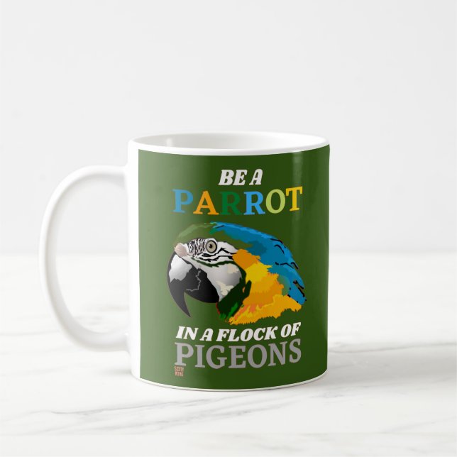 drôle de tasse à café "SOIS UN PARROT..." (Gauche)