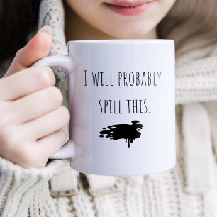 Drôle Déverser Cette Mug De Café