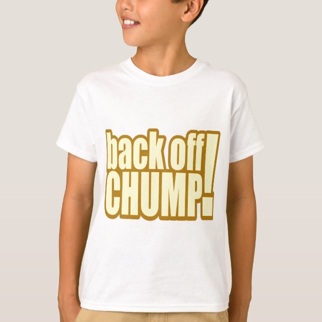Drôle Dos Recul Chump T-shirts cadeaux (Devant)