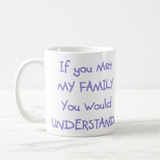 Drôle humoristique si vous rencontriez ma tasse de