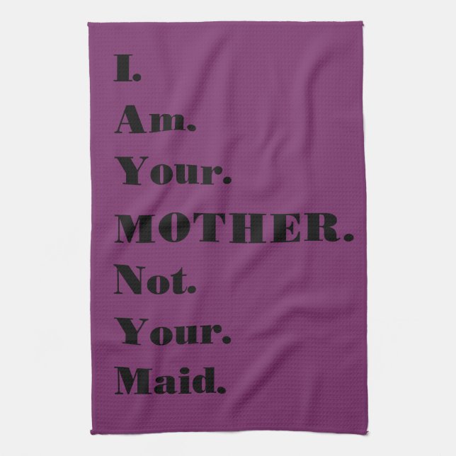 Drôle je suis votre mère non votre serviette de (Vertical)