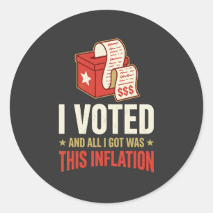Drôle Je Voté Inflation Autocollant Rond Politique