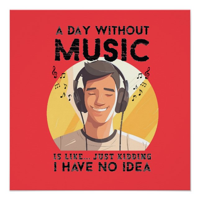 Drôle jour sans musique Glossy Poster (Devant)