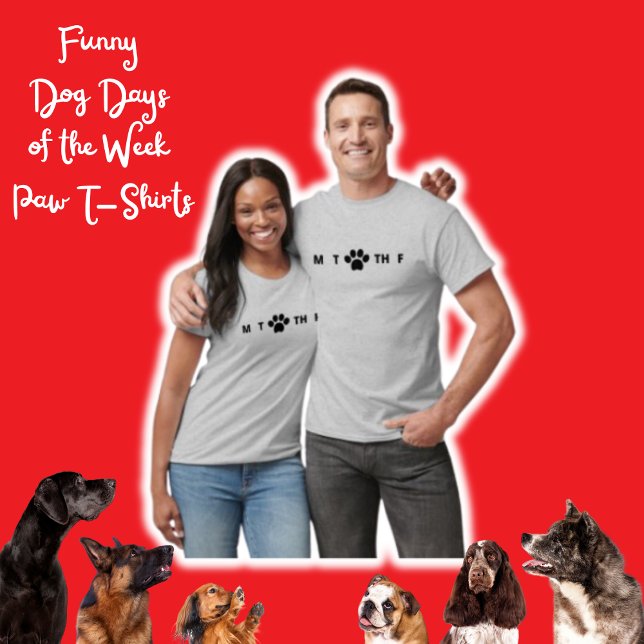 Drôle Jours de Chien de la semaine T-shirt Paw (Créateur téléchargé)
