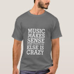 Drôle Life Music Citations T-shirt pour les méloma<br><div class="desc">Peu importe le genre de musique que vous aimez. Il peut être rock, pop, alternative, hip hop ou rap. Sans musique, nos vies seraient ennuyeuses et ennuyeuses. Obtenez ce t-shirt de citation musicale pour vous-même ou en cadeau pour les amateurs de musique là-bas. La musique a du sens quand tout...</div>