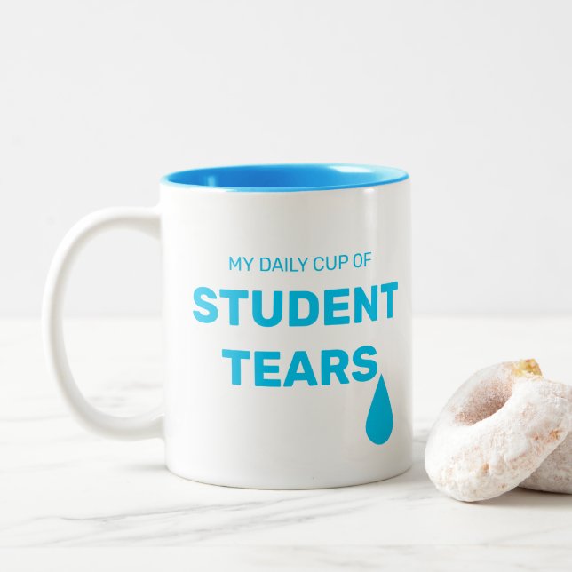 Drôle ma tasse quotidienne de larmes d'étudiants (Avec donut)