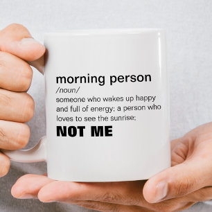 Drôle Matin personne café Mug