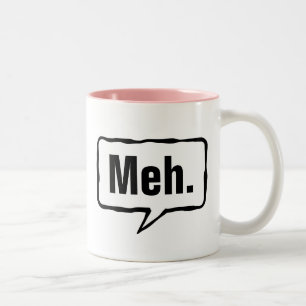 Drôle Meh. tasse de café en rose ou couleur person