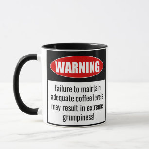 Drôle Mug : Attention ! Maintenir Les Niveaux De C