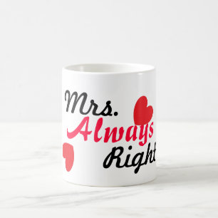 Drôle Mug pour elle - Mme Toujours Droite
