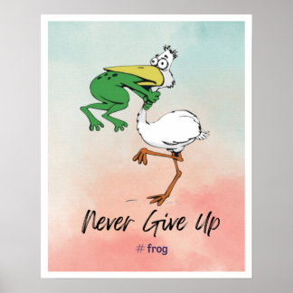Drôle n'abandonne jamais #Frog Choking Bird Poster