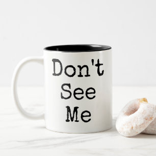 Drôle Ne me vois pas Mug