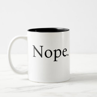 Drôle Nope Café Mug